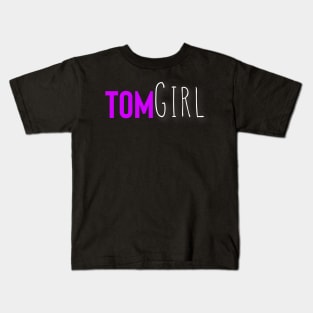 Tomgirl Kids T-Shirt